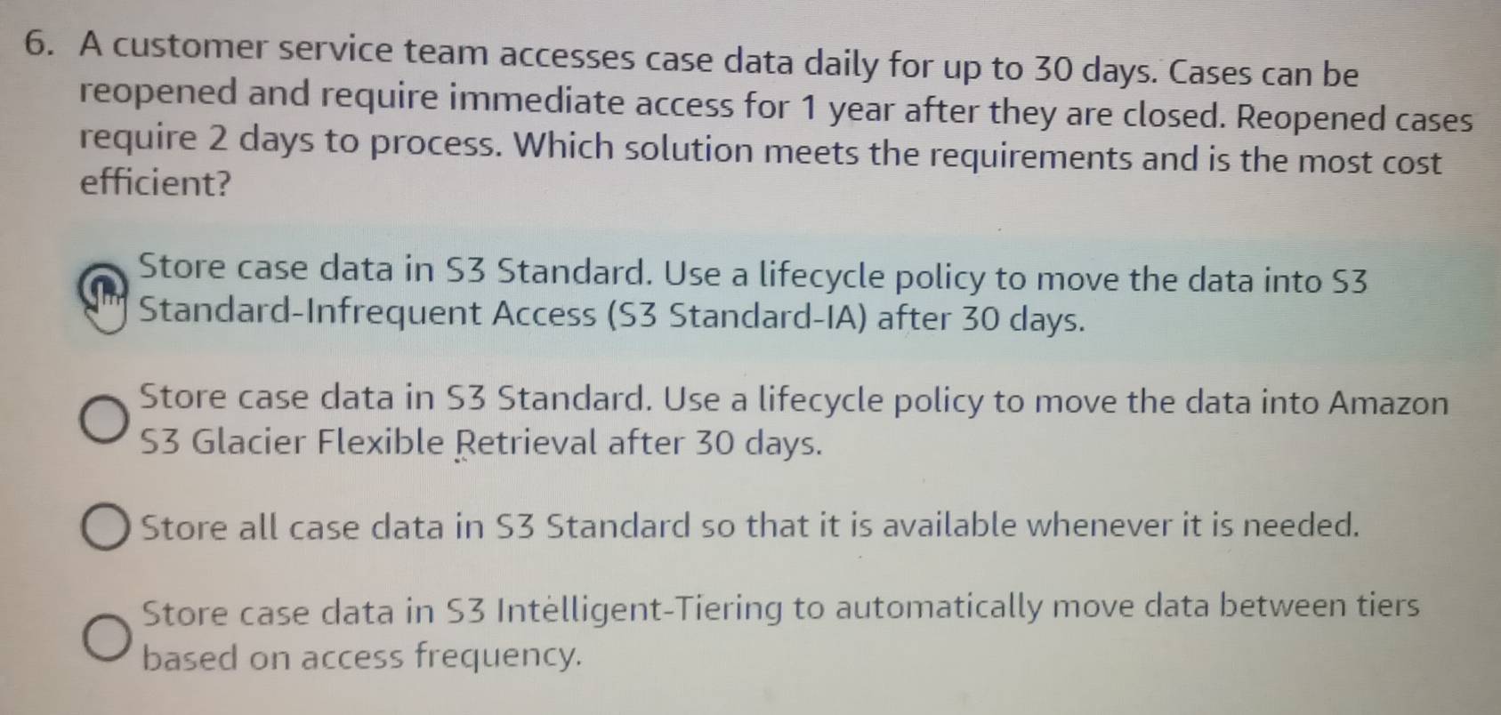 Solved: A customer service team accesses case data daily for up to 30 ...
