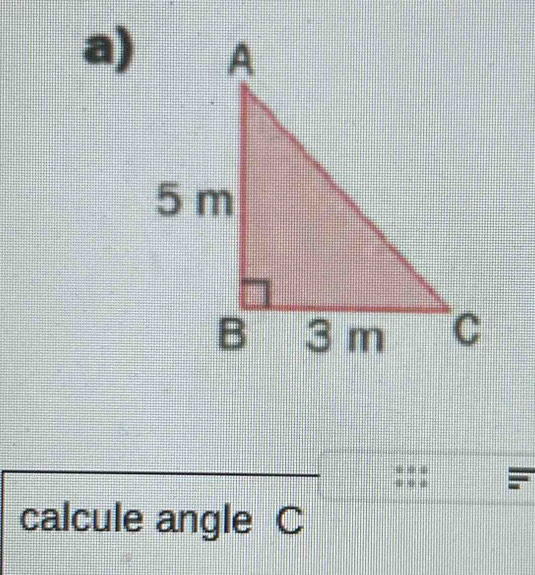 q B
* 
calcule angle C