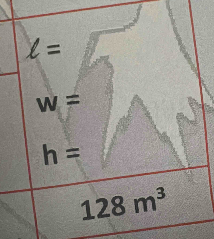 ell =
w=
h=
128m^3