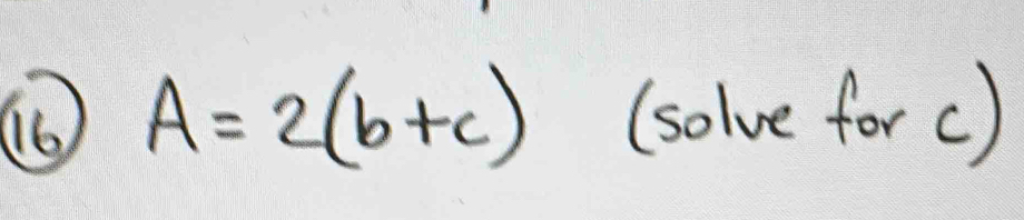 (6 A=2(b+c) (solve forc)