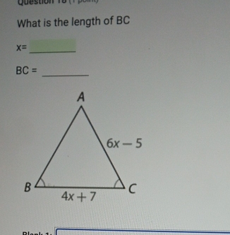 Question
What is the length of BC
x= _
_
BC=