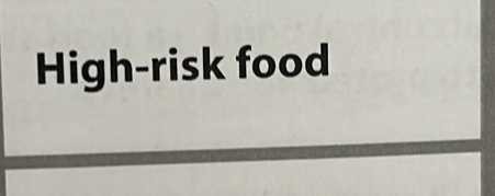 High-risk food