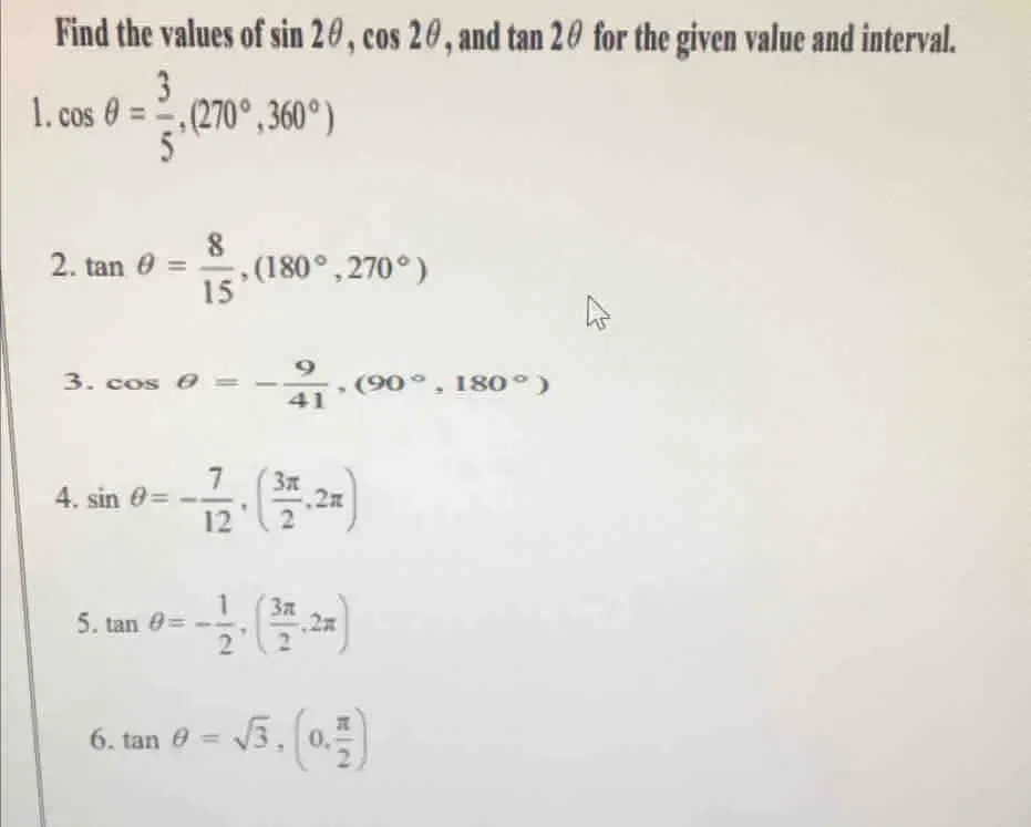 Solved: Find the values of sin 2θ , cos 2θ , and tan 2θ for the given ...