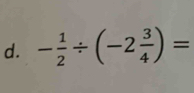 - 1/2 / (-2 3/4 )=