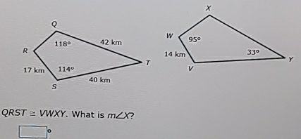 QRST≌ VWXY. What is m∠ X ?
□°