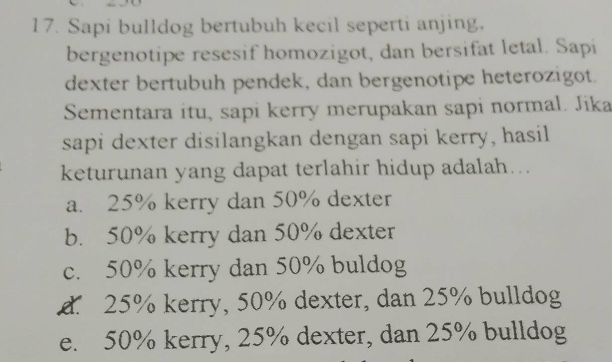 Telah dijawab:Sapi bulldog bertubuh kecil seperti anjing. bergenotipe ...