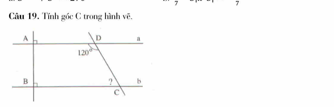 7
7
Câu 19. Tính góc C trong hình vẽ.