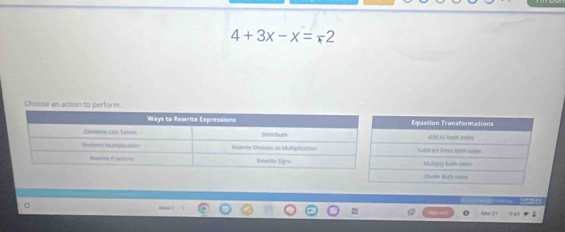 4+3x-x=-2
Choose an action to perform. 
Noy 21 90i