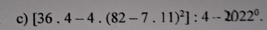 [36.4-4.(82-7.11)^2]:4-2022^0.