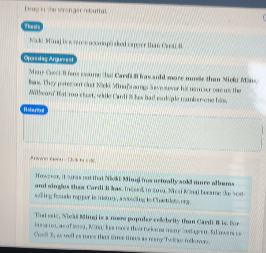 Solved: Drag in the stronger rebuttal. Thesis Nicki Minaj is a more ...