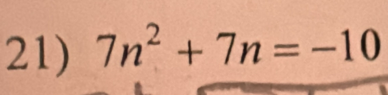 7n^2+7n=-10