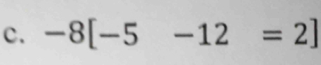 -8[-5-12=2]