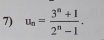 u_n= (3^n+1)/2^n-1 .