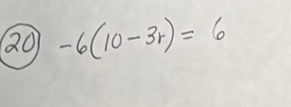 20 frac 12)^b -6(10-3r)=6