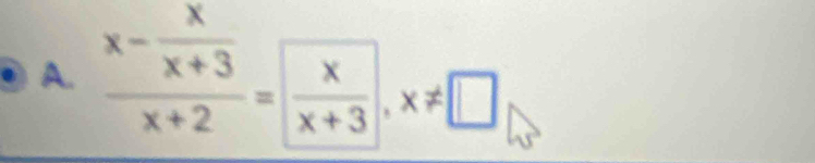 frac x- x/x+3 x+2= x/x+3 , x!= □