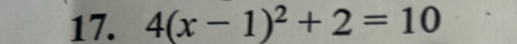 4(x-1)^2+2=10