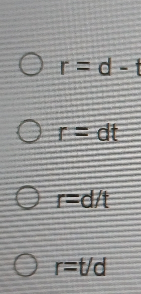 r=d-t
r=dt
r=d/t
r=t/c