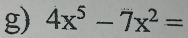 4x^5-7x^2=