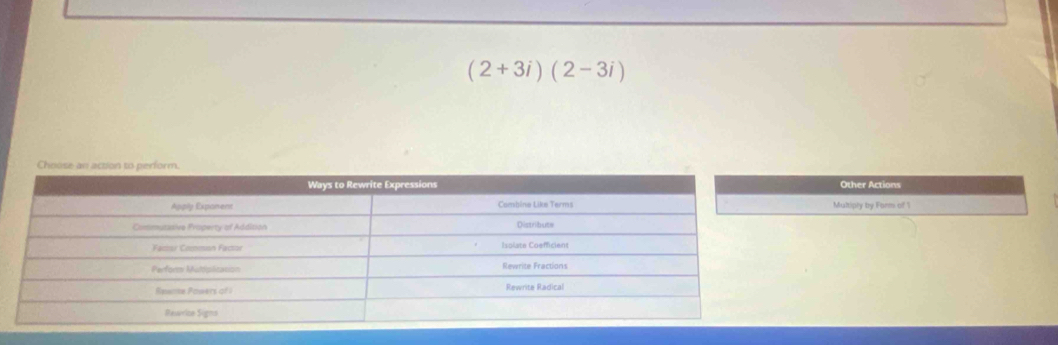 (2+3i)(2-3i)
Other Actions
Multiply by Form of 1