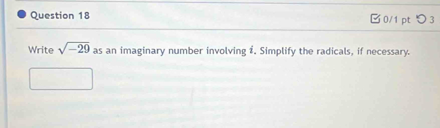 つ 3 
Write sqrt(-29) as an imaginary number involving &. Simplify the radicals, if necessary.