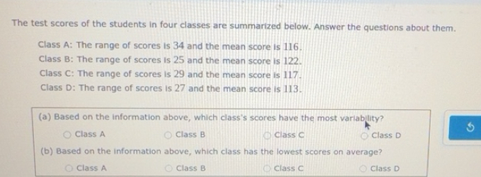 Solved: The test scores of the students in four classes are summarized ...