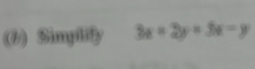 (6) Simpiffy 3x+2y=3x-y