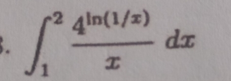 ∈t _1^(2frac 4^ln (1/x))xdx