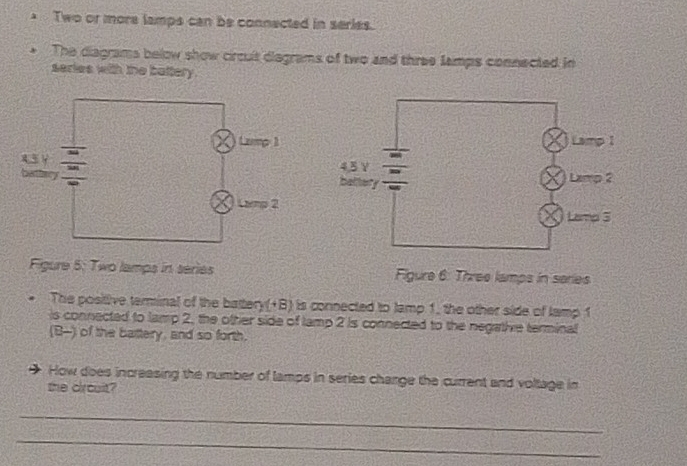 Solved: Two or more lamps can be connected in series. The diagrams ...