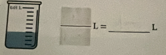 0.01 L
frac □ L= _
L