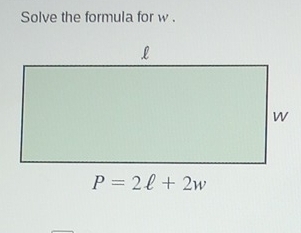 Solve the formula for w .