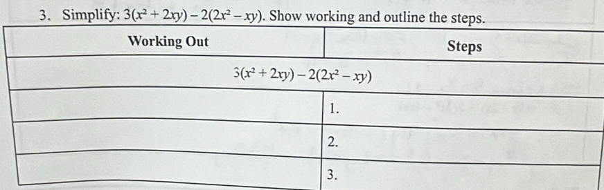 Simplify: 3(x^2+2xy)-2(2x^2-xy). Show working and outline the steps.