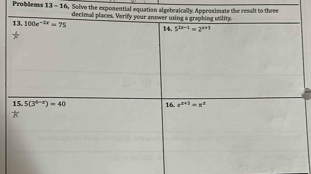 Problems 13 - 16, Solve the expone