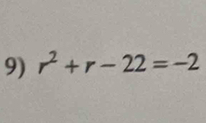 r^2+r-22=-2