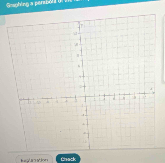 Graphing a parabol a of t 
Explanation Check