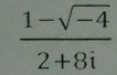  (1-sqrt(-4))/2+8i 