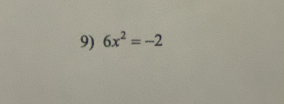 6x^2=-2