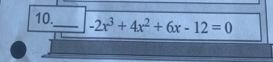 -2x^3+4x^2+6x-12=0