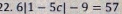 6|1-5c|-9=57