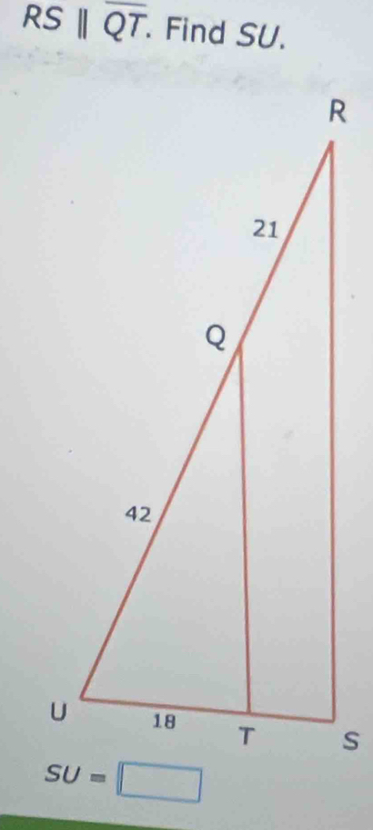 RSparallel overline QT.. Find SU.