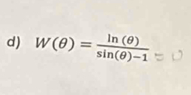 W(θ )= ln (θ )/sin (θ )-1 