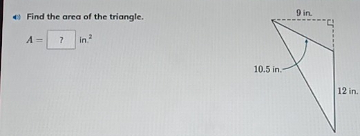 Find the area of the triangle.
A= ?in.^2