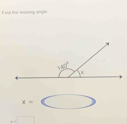 Find the missing angle.
x=
x=□