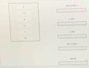 -13+(-12)=
1-12=
-1.12
21+(-13)=
-18+10