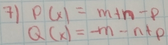 ) P(x)=m+n-p
Q(x)=-m-n+p