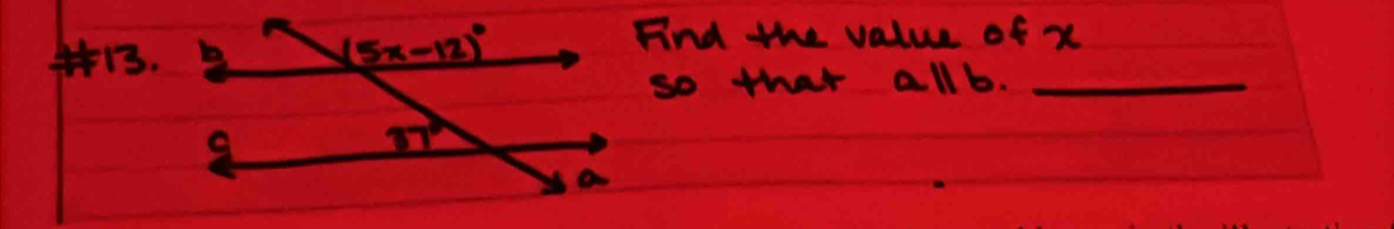 Find the value of x
so that all b._