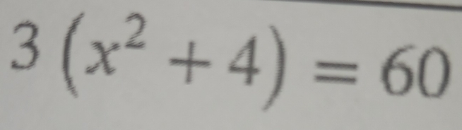 3(x^2+4)=60