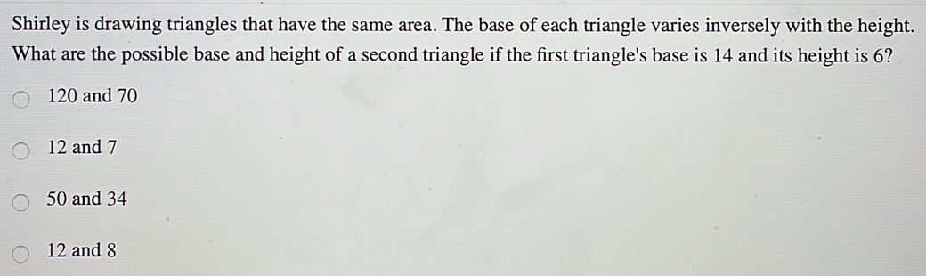Solved: Shirley is drawing triangles that have the same area. The base ...