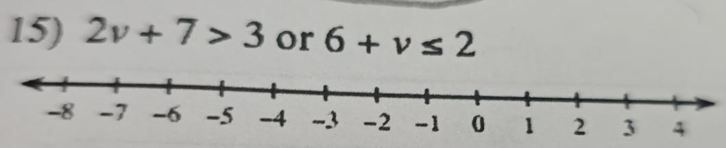 2v+7>3 or 6+v≤ 2