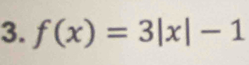 f(x)=3|x|-1