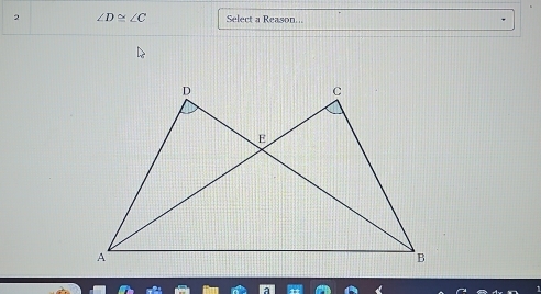 2 ∠ D≌ ∠ C Select a Reason...
